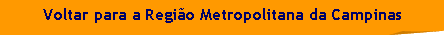 Canto dobrado: Voltar para a Regio Metropolitana da Campinas